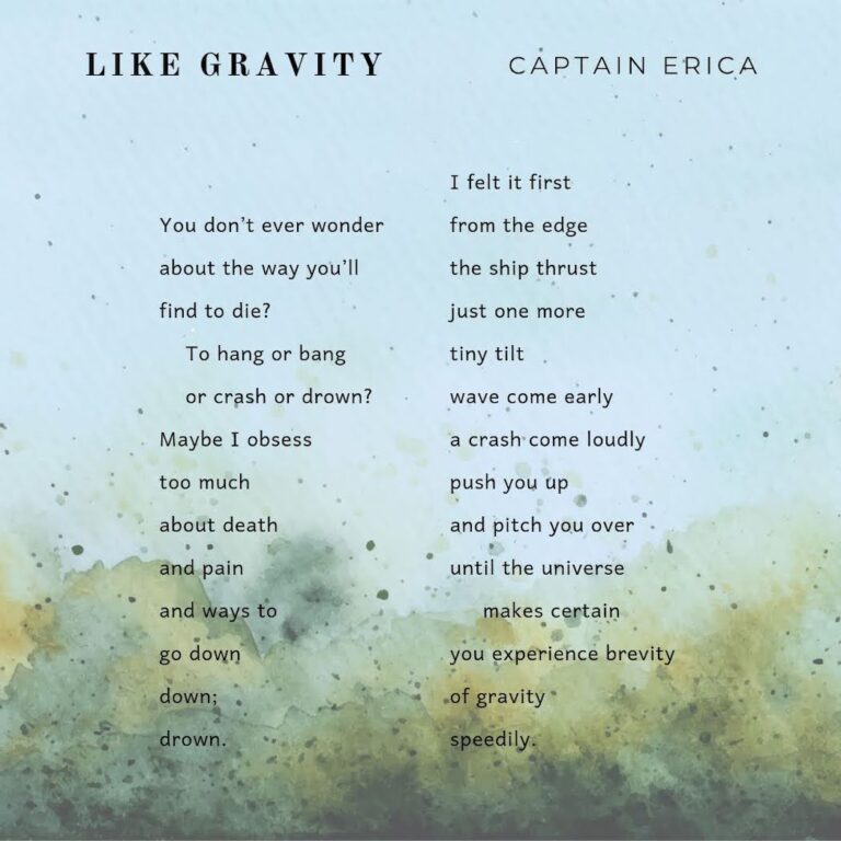 Like Gravity, poem by Captain Erica